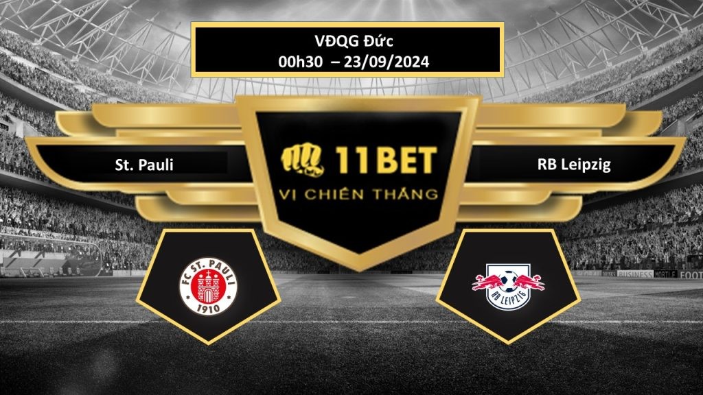 11BET Tip bóng đá  St. Pauli vs RB Leipzig, hôm nay 23/09/2024