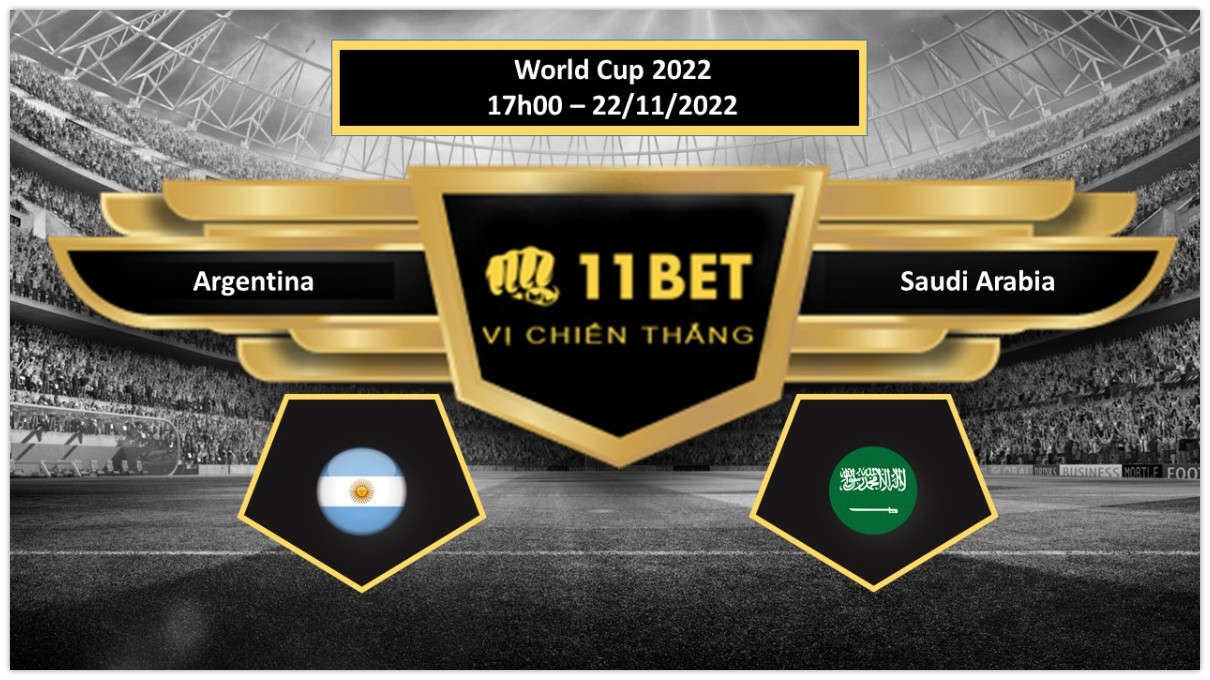 11BET Tip bóng đá Argentina vs Saudi Arabia, hôm nay 22/11/2022