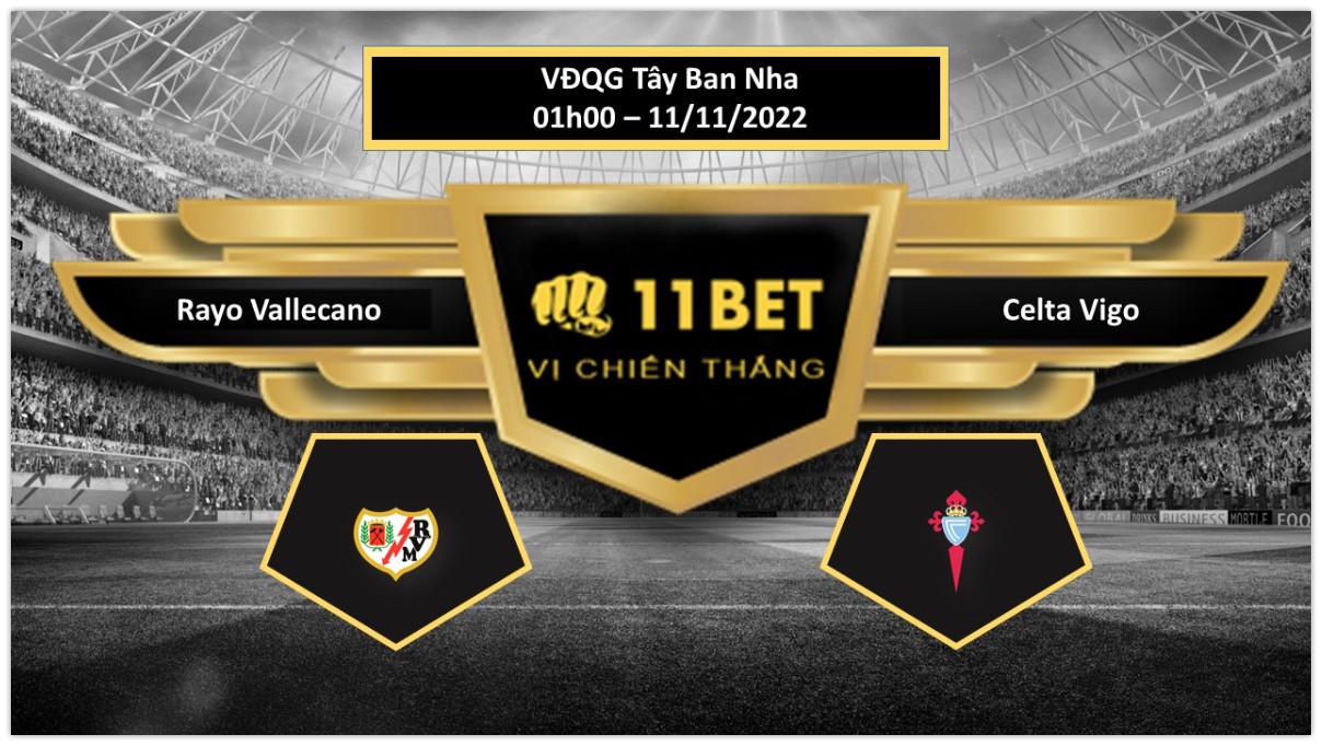 11BET Tip bóng đá Rayo Vallecano vs Celta Vigo, hôm nay 11/11/2022